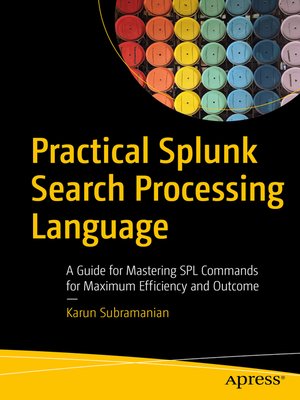 cover image of Practical Splunk Search Processing Language